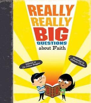 Really Really Big Questions about Faith by Julian Baggini