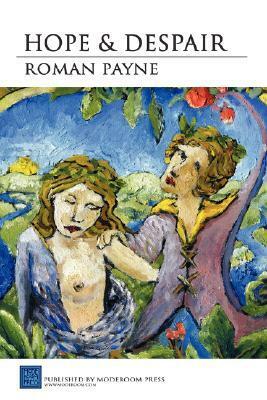Hope and Despair by Roman Payne