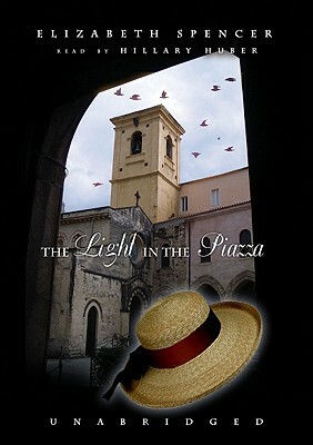 The Light in the Piazza by Elizabeth Spencer