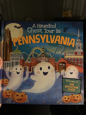 A Haunted Ghost Tour in Pennsylvania by Louise Martin