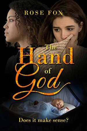 The Hand of God by Rose Fox