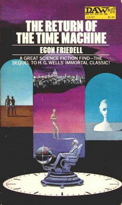 The Return of the Time Machine by Egon Friedell, Eddy C. Bertin