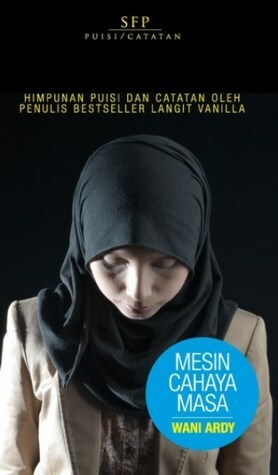 Mesin Cahaya Masa by Wani Ardy