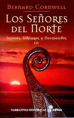 Los señores del norte by Bernard Cornwell