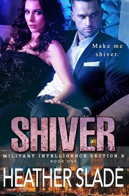 Shiver by Heather Slade