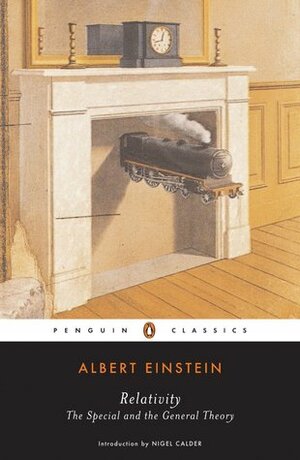 Relativity: The Special and the General Theory by Albert Einstein, Robert W. Lawson, Nigel Calder