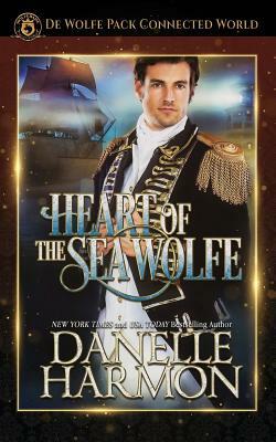 Heart of the Sea Wolfe: de Wolfe Pack Connected World by Wolfebane Publishing, Danelle Harmon
