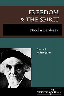 Freedom and the Spirit by Nicolas Berdyaev