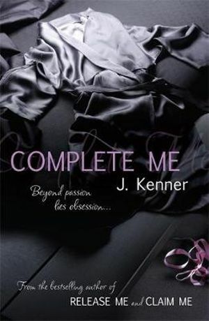 Complete Me by J. Kenner