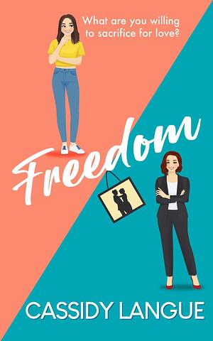 Freedom by Cassidy Langue, Cassidy Langue