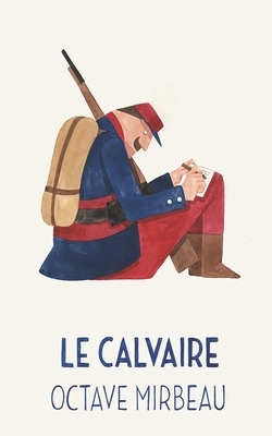 Le Calvaire by Octave Mirbeau