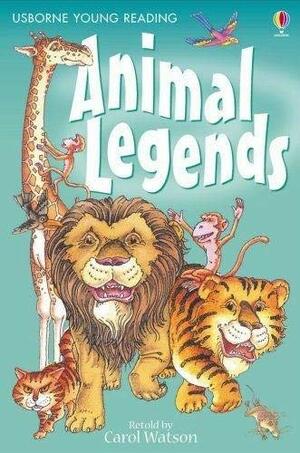 Animal Legends by Carol Watson