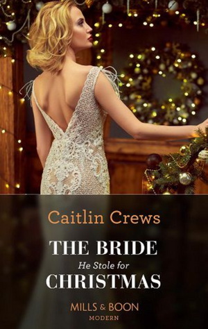 The Bride He Stole For Christmas| Large Print edition by Caitlin Crews