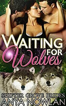 Waiting for Wolves by Anya Nowlan