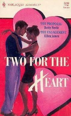 Two For The Heart: The Proposal and The Engagement by Betty Neels, Betty Neels, Ellen James