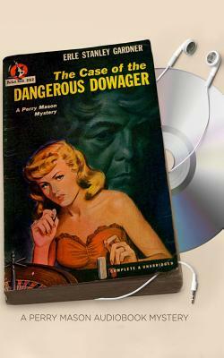 The Case of the Dangerous Dowager by Erle Stanley Gardner