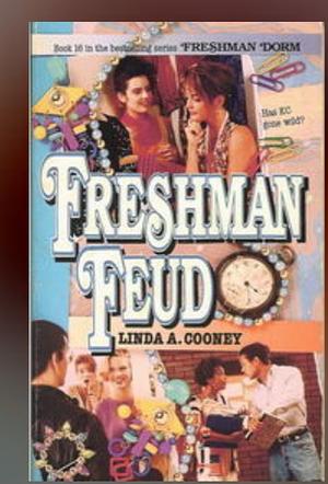 Freshman Feud by Linda A. Cooney