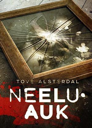 Neeluauk by Kadi-Riin Haasma, Tove Alsterdal