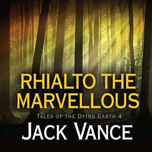 Rhialto the Marvellous by Jack Vance