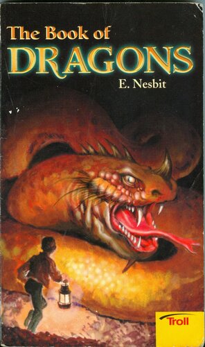 The Book of Dragons by E. Nesbit