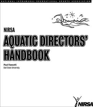 NIRSA Aquatic Directors' Handbook by Paul Fawcett