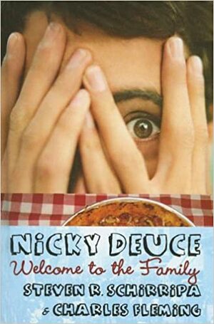 Nicky Deuce: Welcome to the Family by Steven R. Schirripa, Charles Fleming