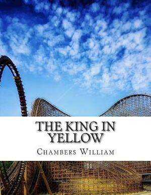 The King in Yellow by Robert W. Chambers