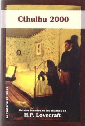 Cthulhu 2000: Relatos Basados En Los Mundos De H.P. Lovecraft by Jim Turner