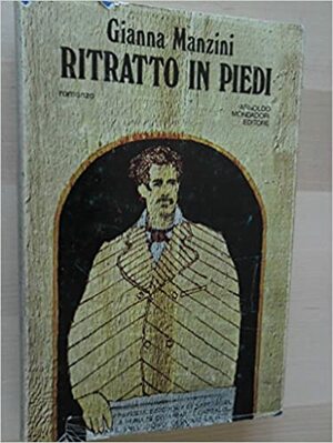 Ritratto in piedi by Gianna Manzini