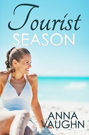 Tourist Season by Anna Vaughn