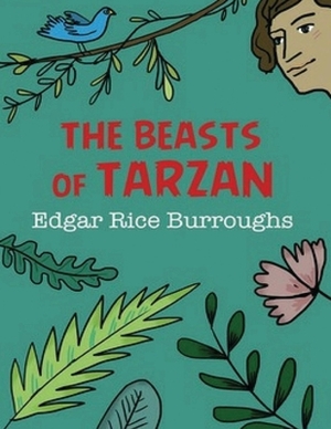 The Beasts of Tarzan (Annotated) by Edgar Rice Burroughs