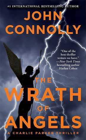 The Wrath of Angels by John Connolly