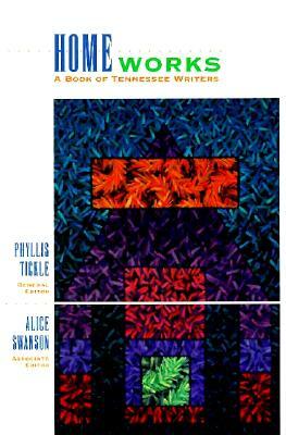 Homeworks: Book of Tennessee Writers by Phyllis Tickle