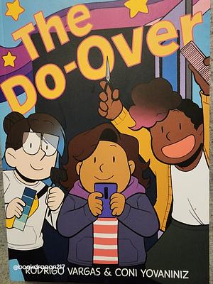 The Do-Over by Rodrigo Vargas, Rodrigo Vargas, Coni Yovaniniz