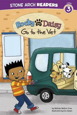 Rocky and Daisy Go to the Vet by Melinda Melton Crow