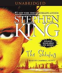 The Shining By Stephen King(A)/Campbell Scott(N) Audiobook by Stephen King, Stephen King