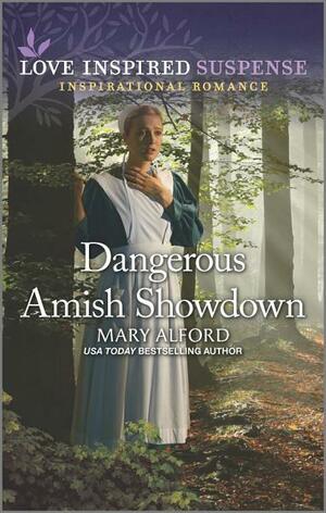 Dangerous Amish Showdown by Mary Alford