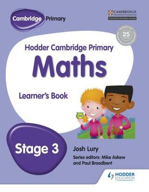 Hodder Cambridge Primary Maths Learner's Book 3 by Josh Lury