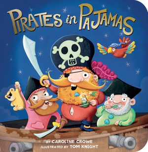 Pirates in Pajamas by Caroline Crowe