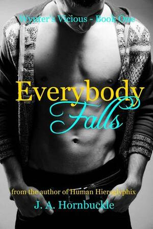 Everybody Falls by J.A. Hornbuckle