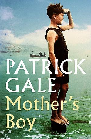 Mother's Boy by Patrick Gale