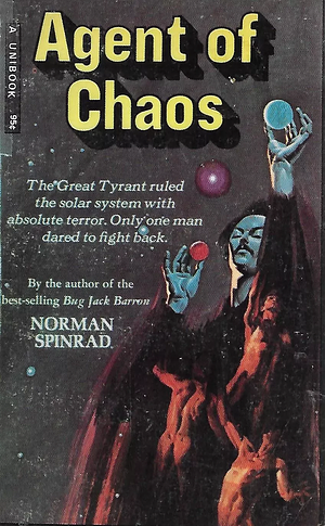 Agent of Chaos by Norman Spinrad