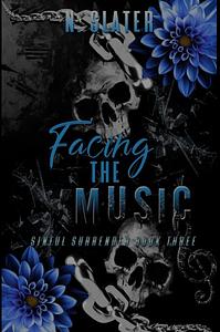 Facing the Music by N. Slater