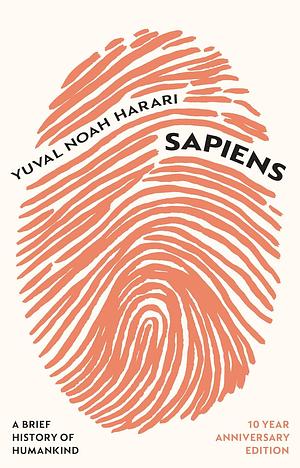 Sapiens: A Brief History of Humankind by Yuval Noah Harari