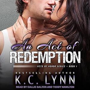 An Act of Redemption by K.C. Lynn