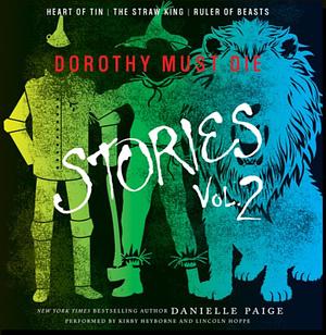 Dorothy Must Die Series, Volume Two  by Danielle Paige