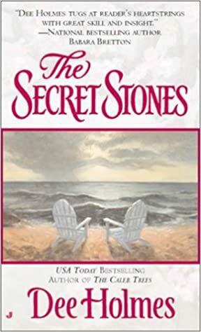 The Secret Stones by Dee Holmes