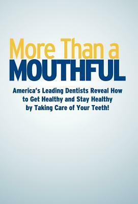 More Than a Mouthful by Chris Griffin, America's Leading Dentists