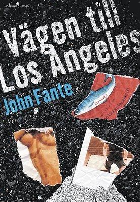 Vägen till Los Angeles by John Fante