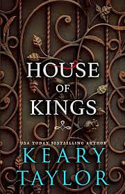 House of Kings by Keary Taylor